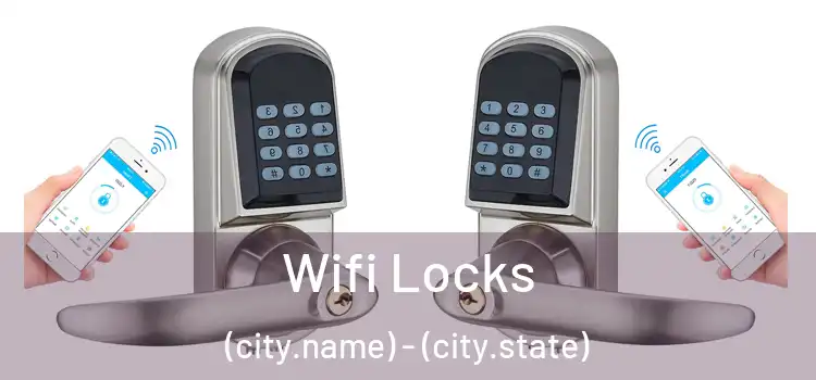 Wifi Locks (city.name) - (city.state)
